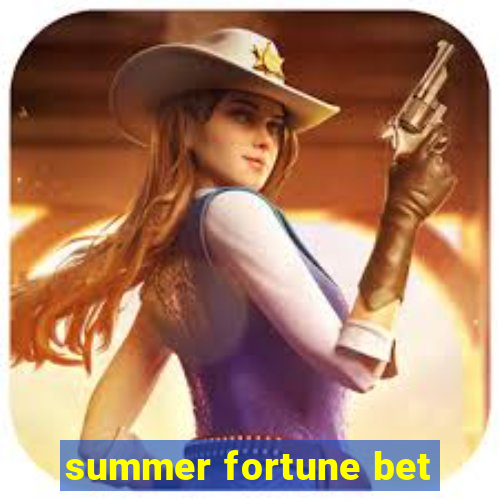 summer fortune bet